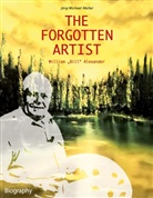 Jörg-Michael Müller - The Forgotten Artist William "Bill" Alexander