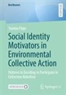 Yvonne Plate - Social Identity Motivators in Environmental Collective Action
