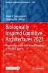 Liu, Tingting Liu, Alexei V. Samsonovich, Alexei V Samsonovich - Biologically Inspired Cognitive Architectures 2023, 2 Teile