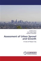 Vandana Chandrakar, Ved Prakash Nayak, Prateek Verma - Assessment of Urban Sprawl and Growth