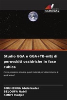 Bouhenna Abdelkader, Soufi Hadjer, Beloufa Nabil - Studio GGA e GGA+TB-mBj di perovskiti ossidriche in fase cubica