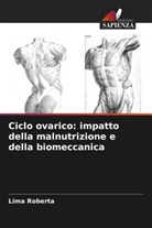 Lima Roberta - Ciclo ovarico: impatto della malnutrizione e della biomeccanica