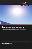 Aicha Djalab - Esplorazione solare :