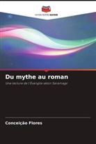 Conceição Flores - Du mythe au roman