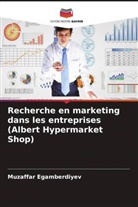 Muzaffar Egamberdiyev - Recherche en marketing dans les entreprises (Albert Hypermarket Shop)
