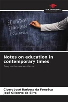 José Gilberto da Silva, Cicero Jose Barbosa da Fonsêca - Notes on education in contemporary times