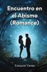 Ezequiel Yanes - Encuentro en el Abismo (Romance)