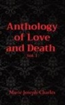 Marie Joseph-Charles - Anthology of Love and Death Vol. 1