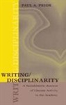 Paul Prior - Writing/Disciplinarity