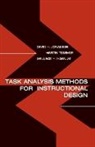 Wallace H Hannum, Hannum Wallace H., David H Jonassen, David H. Jonassen, Martin Tessmer, Tessmer Martin - Task Analysis Methods for Instructional Design