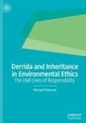 Michael Peterson - Derrida and Inheritance in Environmental Ethics