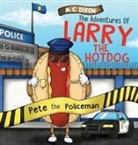 M. C. Dixon - The Adventures of Larry the Hot Dog
