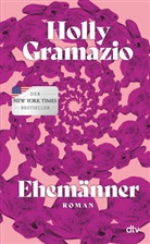 Holly Gramazio - Ehemänner
