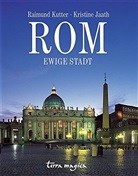 Kristine Jaath, Raimund Kutter - terra magica Rom, Ewige Stadt