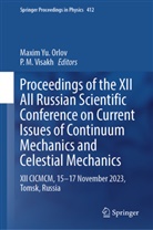 M Visakh, Maxim Yu Orlov, Maxim Yu. Orlov, P M Visakh, P. M. Visakh, Maxim Yu Orlov - Proceedings of the XII All Russian Scientific Conference on Current Issues of Continuum Mechanics and Celestial Mechanics