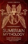 Joshua Brown - Sumerian Mythology
