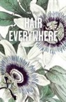 Coral Petkovich - Hair Everywhere