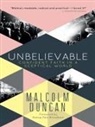 Malcolm Duncan, Malcolm (Reader) Duncan - Unbelievable