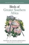 Keith Barnes, Keith Fanshawe Barnes, John Fanshawe, Terry Stevenson, John Gale, Faansie Peacock... - Birds of Greater Southern Africa