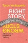 Tyson Yunkaporta - Right Story, Wrong Story
