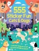Oakley Graham, Dan Crisp, Bethany Walker - 555 Sticker Fun - Cats & Dogs Activity Book