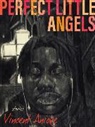 Vincent Anioke - Perfect Little Angels