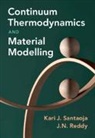 J N Reddy, J. N. Reddy, J. N. (Texas a &amp; M University) Reddy, Reddy J. N., Kari Santaoja, Kari (Aalto University Santaoja - Continuum Thermodynamics and Material Modelling