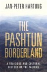 Jan-Peter Hartung, Jan-Peter (Friedrich-Alexander-Universita Hartung, Jan-Peter (Friedrich-Alexander-Universitat Erlangen-Nurnberg Hartung, Hartung Jan-Peter - Pashtun Borderland