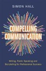 Simon Hall, Simon (University of Cambridge) Hall - Compelling Communication