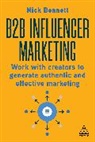 Nick Bennett, Bryan Grover - B2b Influencer Marketing