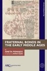 Pieni&amp;, Aneta Pieniadz - Fraternal Bonds in the Early Middle Ages