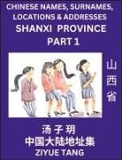 Ziyue Tang - Shanxi Province (Part 1)- Mandarin Chinese Names, Surnames, Locations & Addresses, Learn Simple Chinese Characters, Words, Sentences with Simplified Characters, English and Pinyin
