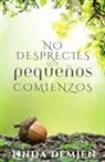 Linda Demjen - No Desprecies los Pequeños Comienzos