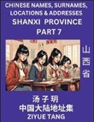 Ziyue Tang - Shanxi Province (Part 7)- Mandarin Chinese Names, Surnames, Locations & Addresses, Learn Simple Chinese Characters, Words, Sentences with Simplified Characters, English and Pinyin