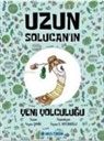 Feyza Sahin - Uzun Solucanin Yeni Yolculugu