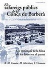 Rosa M. Canela Balsebre, Manel Martínez i García, Iolanda Vivancos i Boleda - Els safareigs públics de la Conca de Barberà : un testimoni de la feina de les dones en el passat