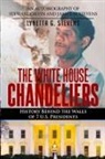 Lynetta G. Stevens - The White House Chandeliers