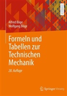 Böge, Alfred Böge, Wolfgang Böge - Formeln und Tabellen zur Technischen Mechanik