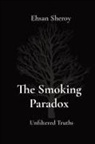 Ehsan Sheroy - The Smoking Paradox