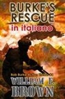 William F Brown - Burke's Rescue, in italiano