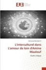 Mohamed Bouchelta - L'interculturel dans L'amour de loin d'Amine Maalouf