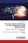 Larisa Mironova - The new mind of the king In THE SHADOW OF THE NAKED MIND