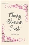 Coledown Kitchen - Cherry Blossom Feast