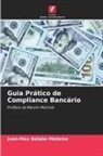 Jean-Max Balabo Motema - Guia Prático de Compliance Bancário