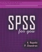P. Chandran, A. Rajathi - SPSS for you