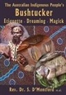 Shé D'Montford - The Australian Indigenous People's Bushtucker, Etiquette, Dreaming, Magick