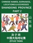 Ziyue Tang - Shandong Province (Part 2)- Mandarin Chinese Names, Surnames, Locations & Addresses, Learn Simple Chinese Characters, Words, Sentences with Simplified Characters, English and Pinyin