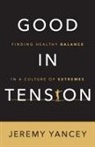 Jeremy Yancey - Good in Tension