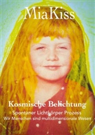 Mia Kiss - Kosmische Belichtung