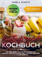 Gisela Schütz - XXL Blutdruck senken Kochbuch